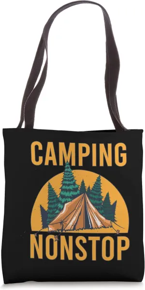 Camping nonstop travel forest nature lover trip camper Tote Bag