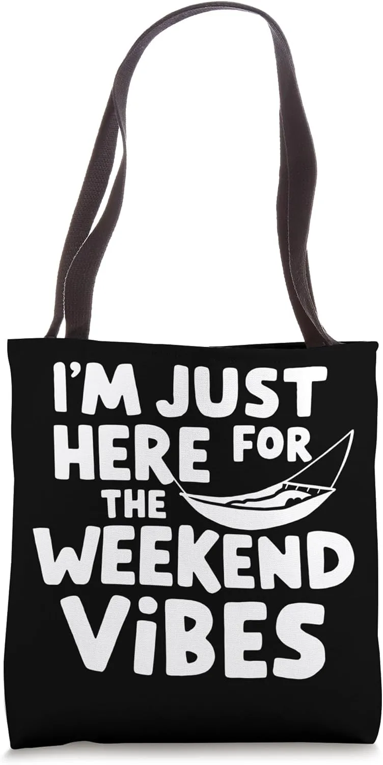 I'm Just Here for the Weekend Vibes Chill Summer Hammock Tote Bag